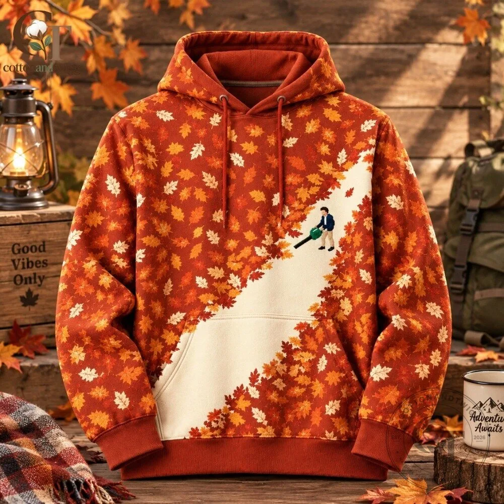 Leaf Blower Autumn Leaves Funny Graphic Hoodie Special 3 Leaf Blower Autumn Leaves Funny Graphic Hoodie Special